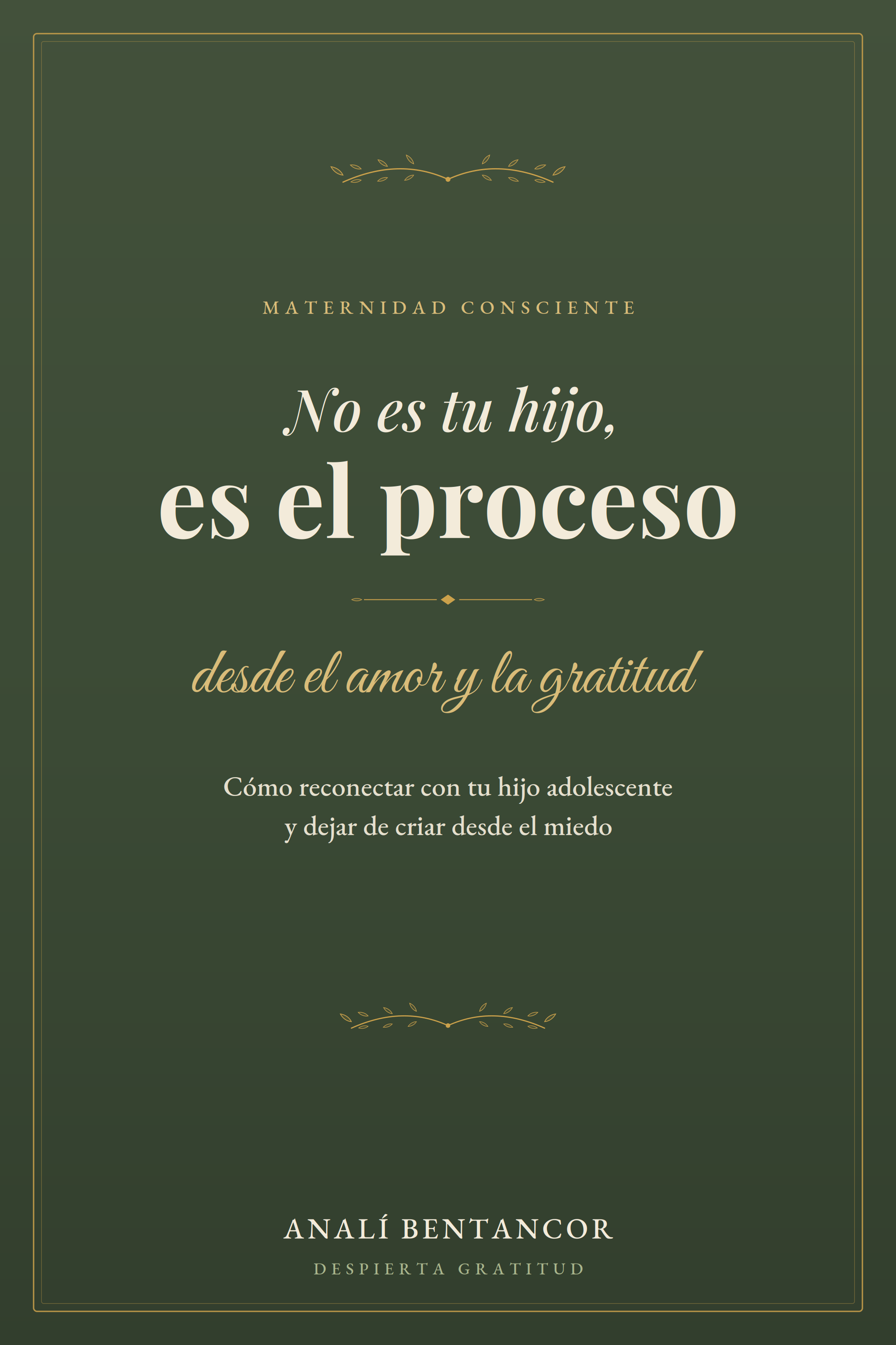 NO ES TU HIJO, ES EL PROCESO